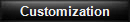 Customization