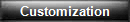 Customization