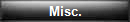 Misc.